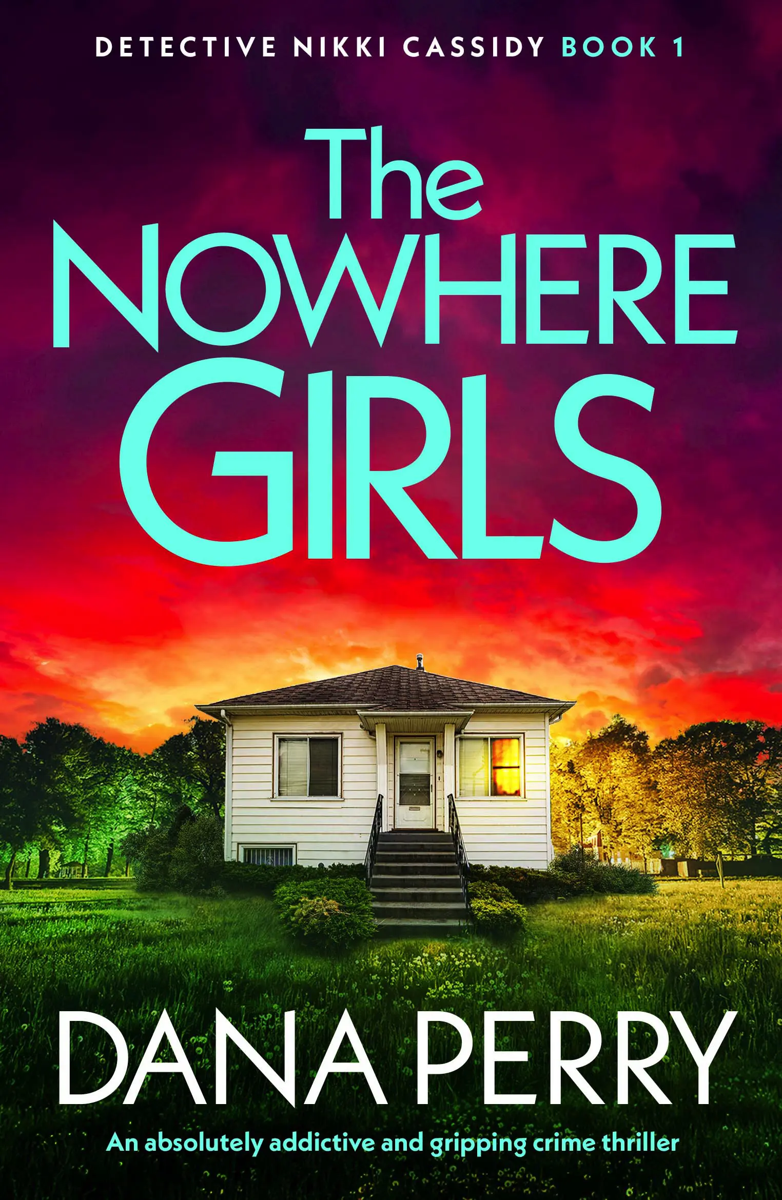 THE NOWHERE GIRLS by Dana Perry