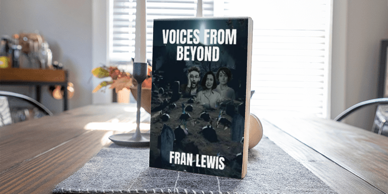 Voices from Beyond by Fran Lewis