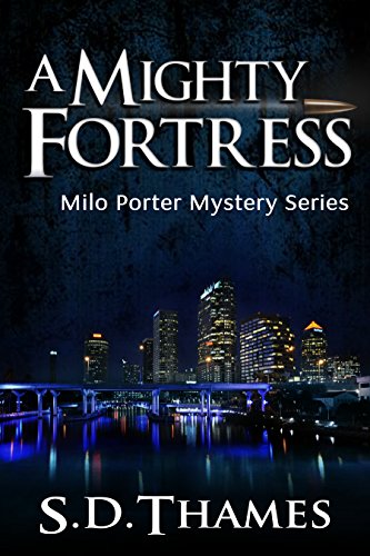 A Mighty Fortress by S.D. Thames