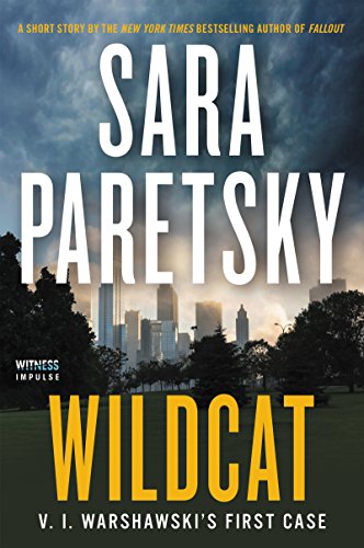 WILDCAT: V. I.Warshawski's First Case by Sara Paretsky