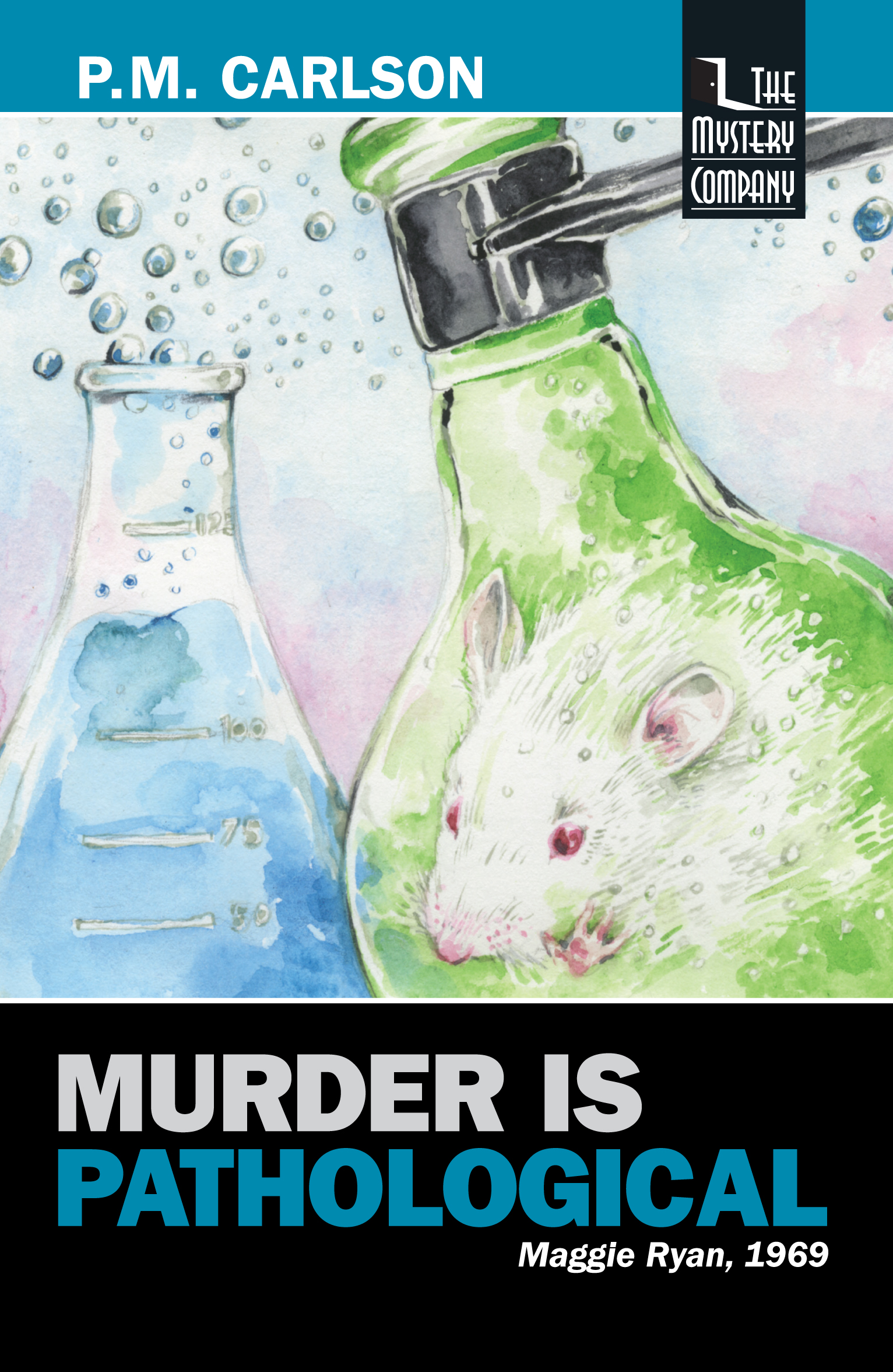Murder Is Pathological by P.M. Carlson