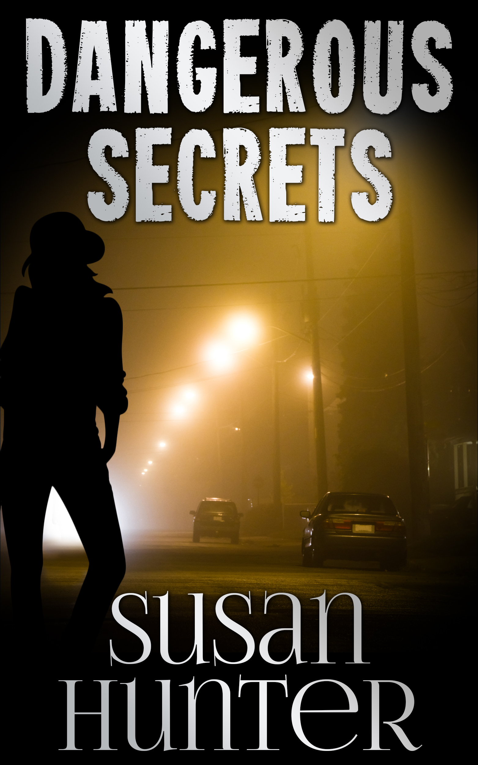 Dangerous Secrets by Susan Hunter