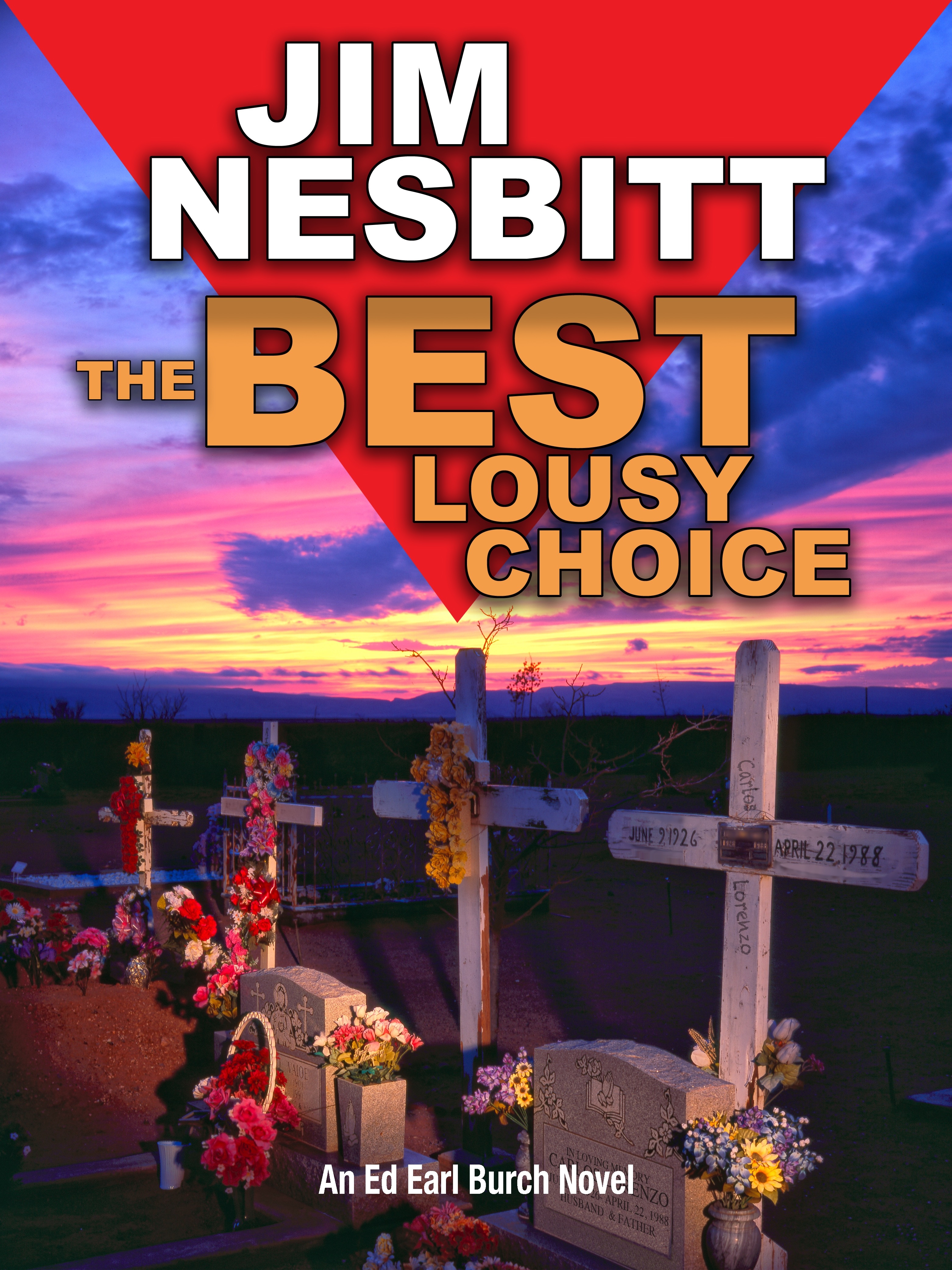The Best Lousy Choice: An Ed Earl Burch Novel