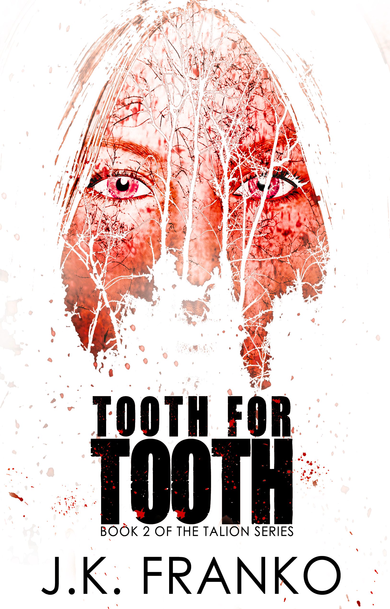 Tooth for Tooth by JK Franko