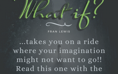 What if? by Fran Lewis