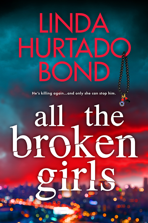 All the Broken Girls by Linda Bond