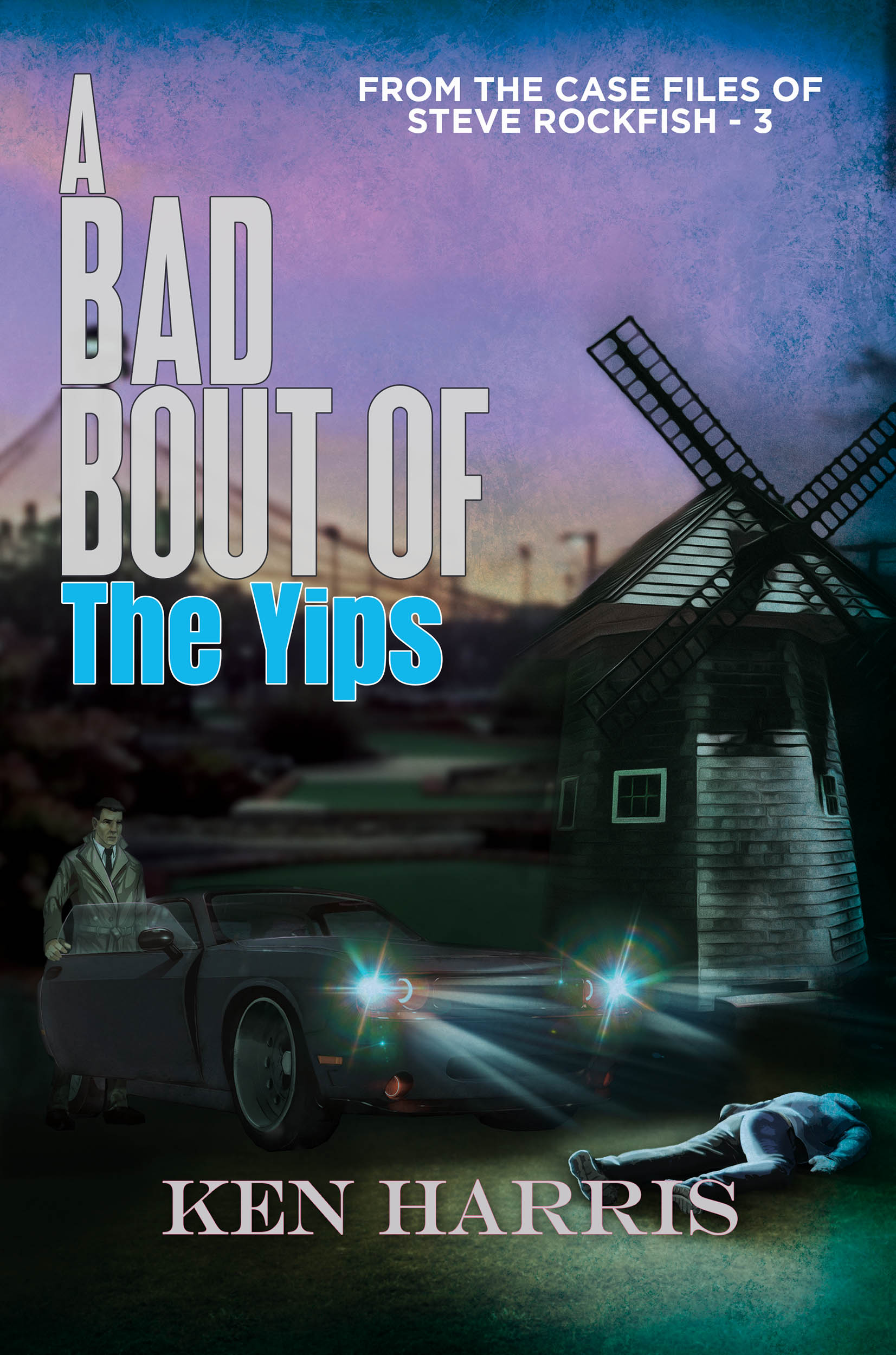 A Bad Bout of the Yips by Ken Harris