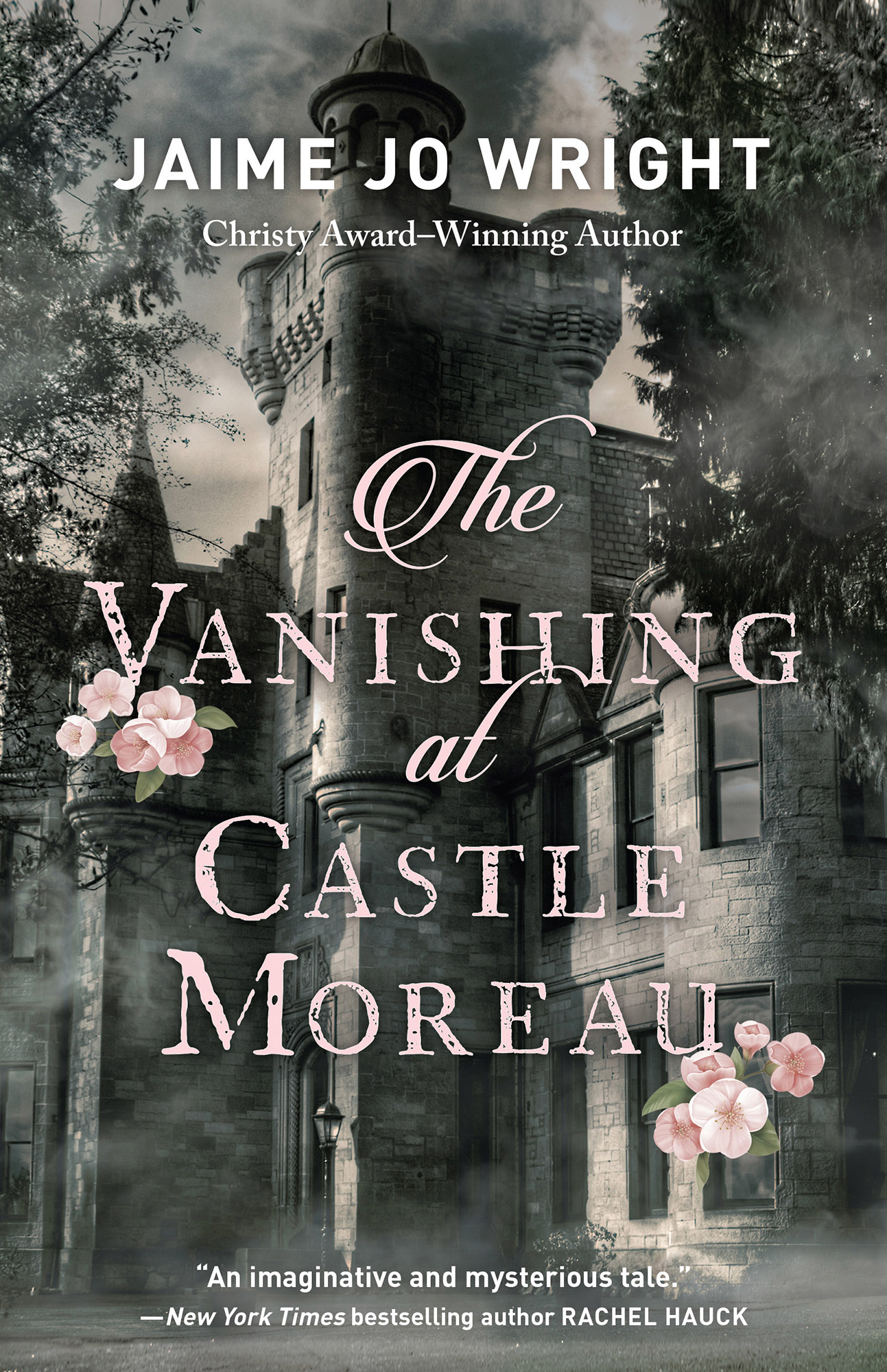 The Vanishing at Castle Moreau by Jaime Jo Wright