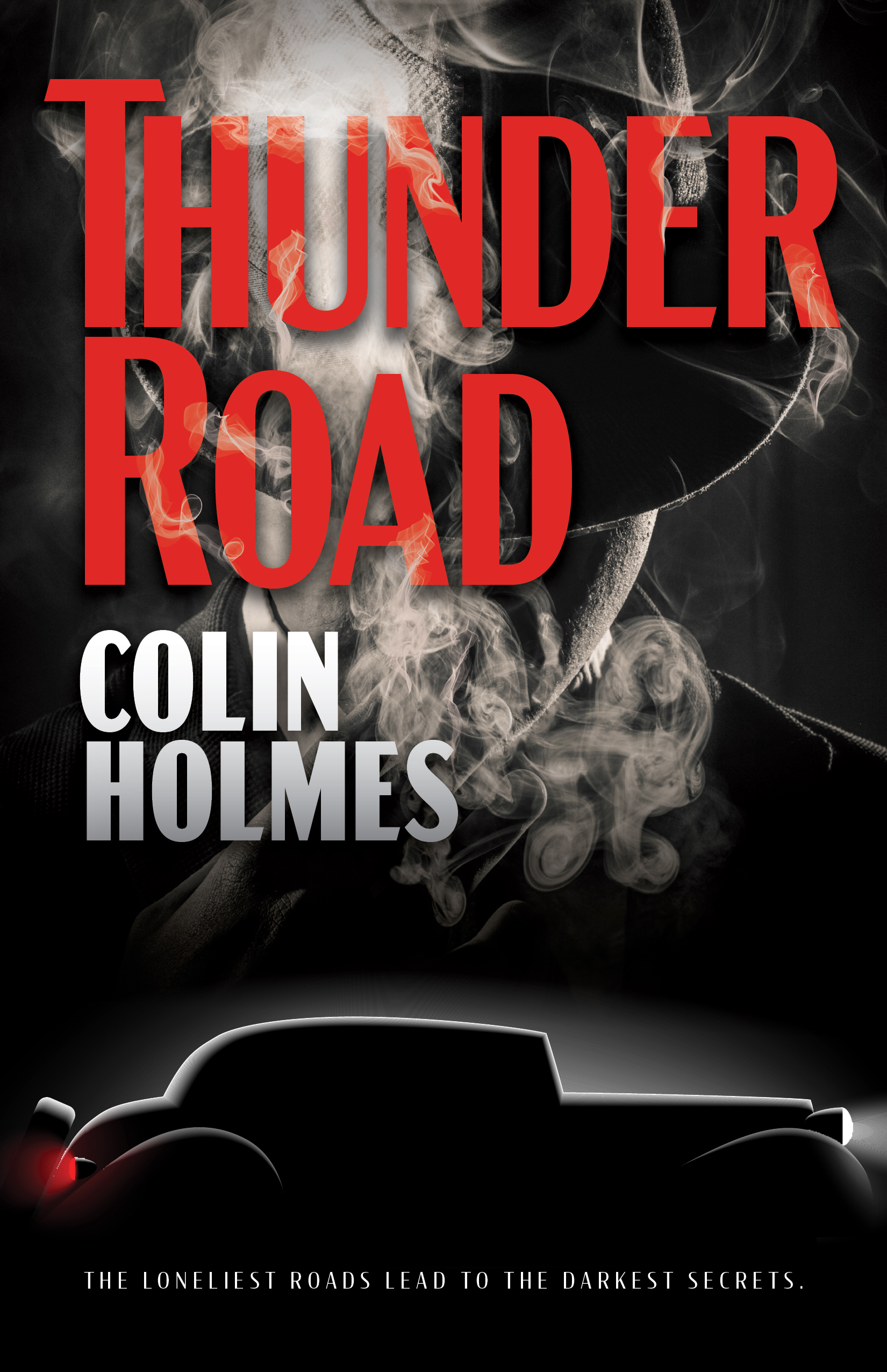 Thunder Road by Colin Holmes
