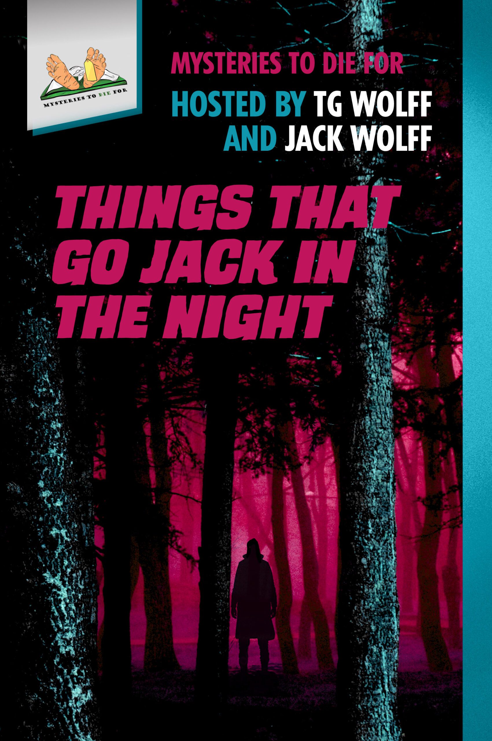 Things That Go Jack In The Night by TG Wolff