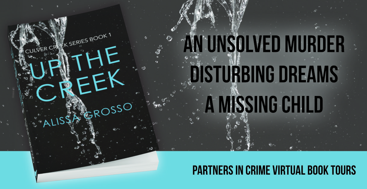 Up the Creek by Alissa Grosso