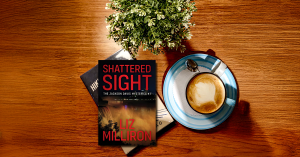 SHATTERED SIGHT by Liz Milliron