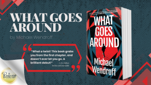 What Goes Around by Michael Wendroff, banner