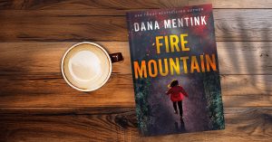 Fire Mountain by Dana Mentink