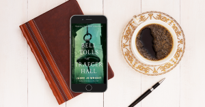 The Bell Tolls at Traeger Hall by Jaime Jo Wright