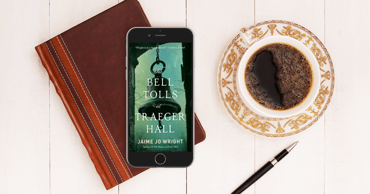 The Bell Tolls at Traeger Hall by Jaime Jo Wright