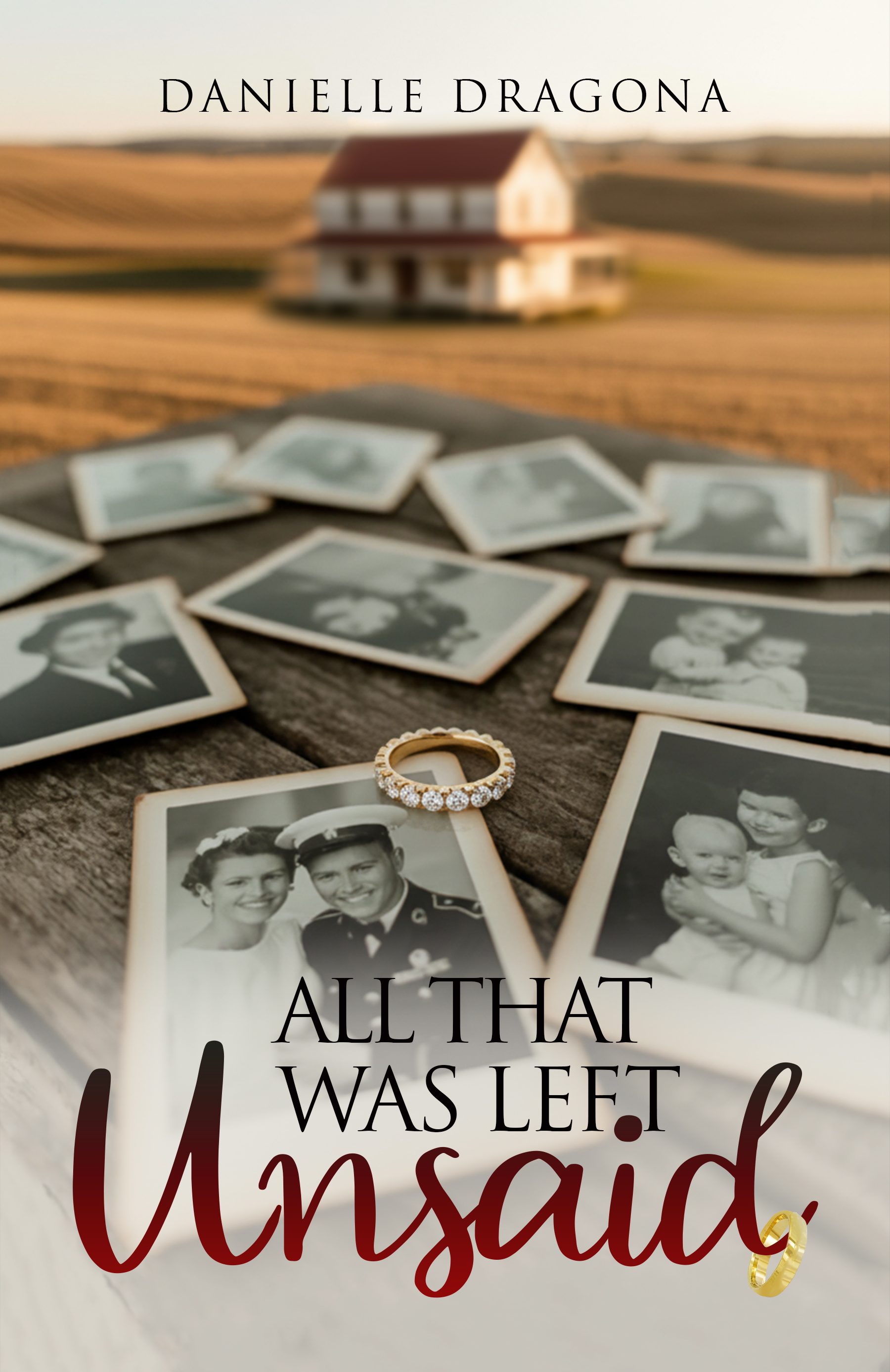 All That Was Left Unsaid by Danielle Dragona