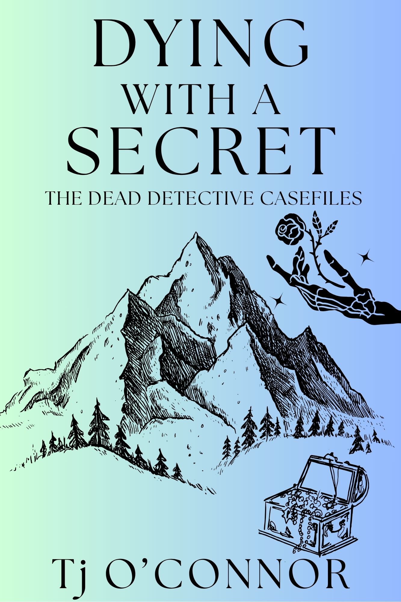 Dying With A Secret by Tj O'Connor