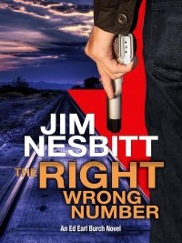 The Right Wrong Number: An Ed Earl Burch Novel