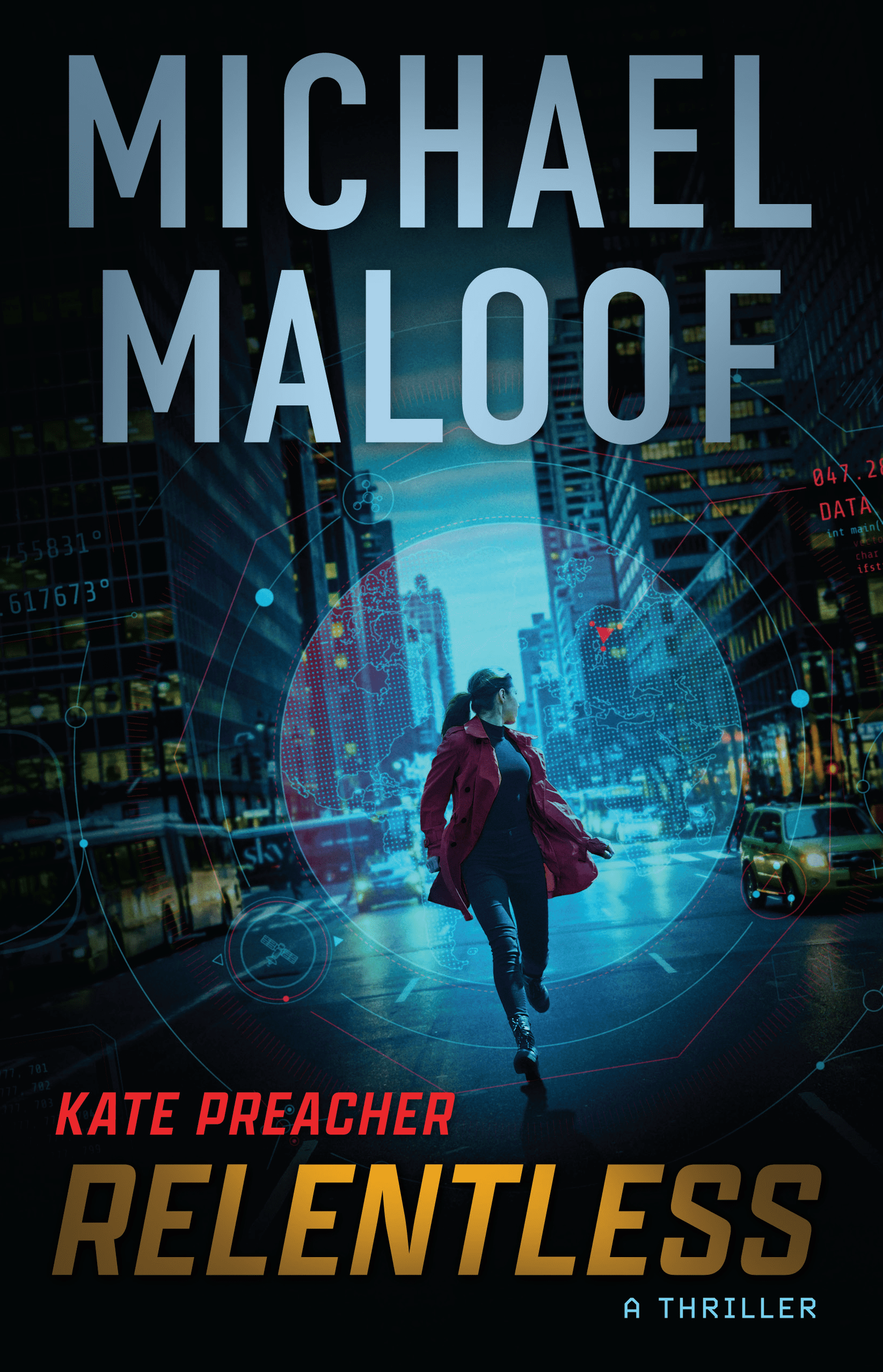 1 Relentless Kate Preacher Thriller Series by Michael Maloof