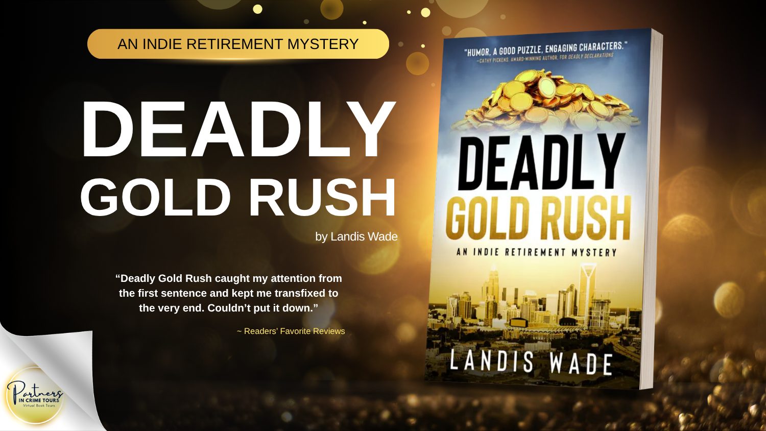 Deadly Gold Rush by Landis Wade Banner