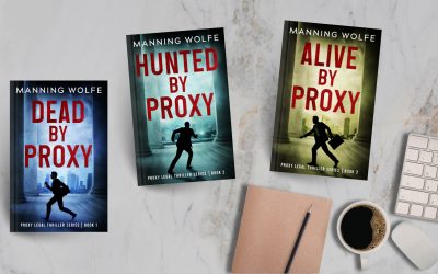 Proxy Legal Thriller Series by Manning Wolfe