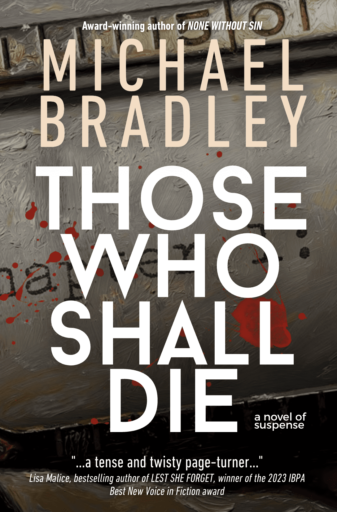 Those Who Shall Die by Michael Bradley
