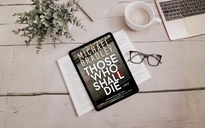 Those Who Shall Die by Michael Bradley