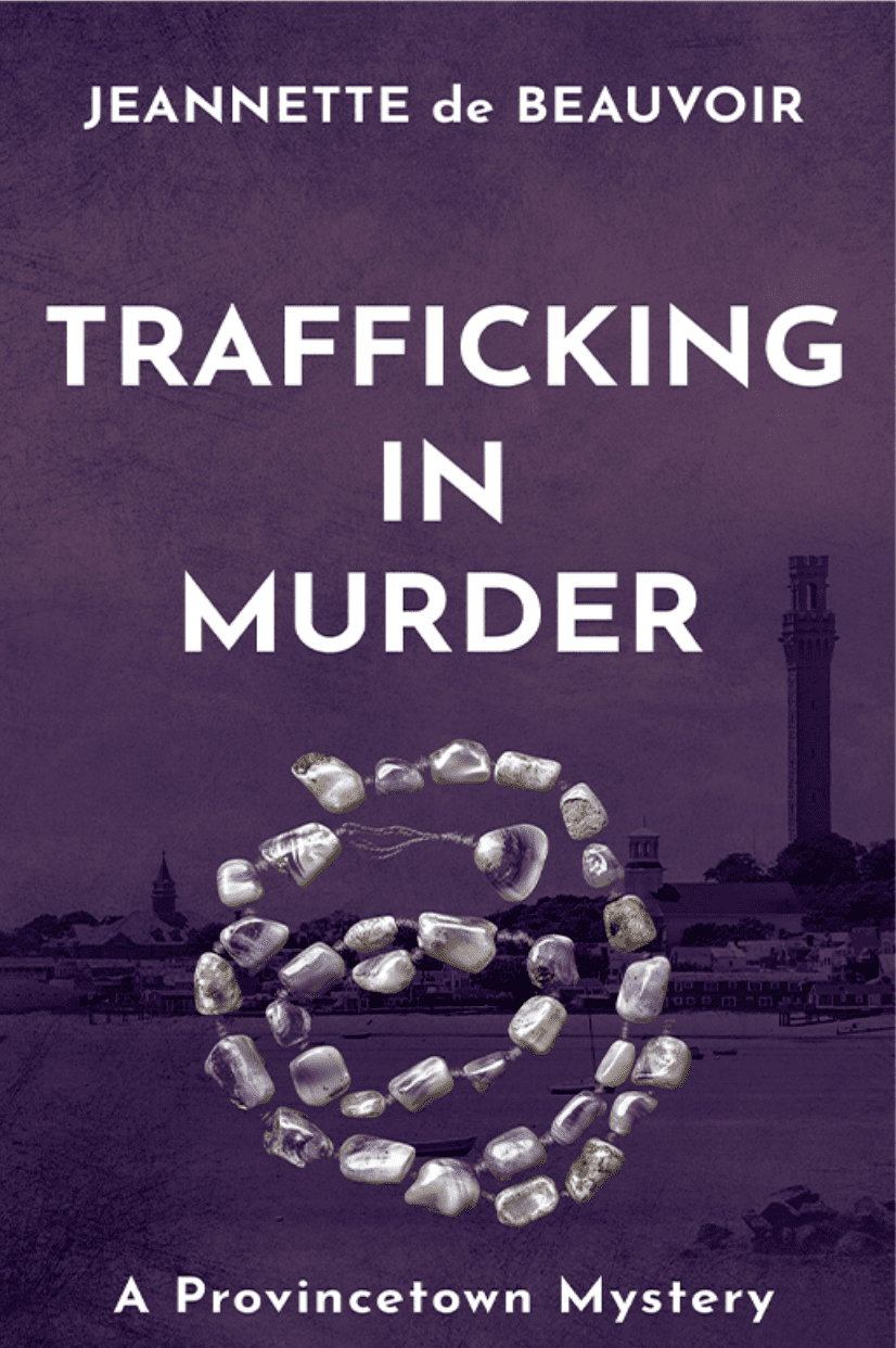 Trafficking in Murder by Jeannette de Beauvoir