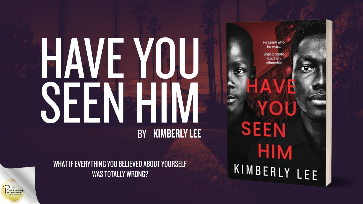 Have You Seen Him by Kimberly Lee Banner