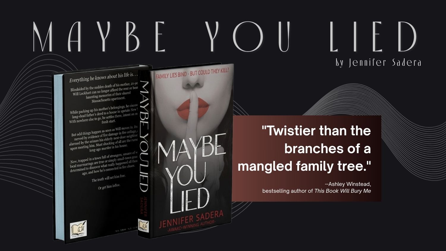 MAYBE YOU LIED by Jennifer Sadera Banner