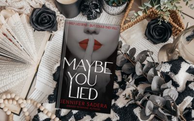 Maybe You Lied by Jennifer Sadera