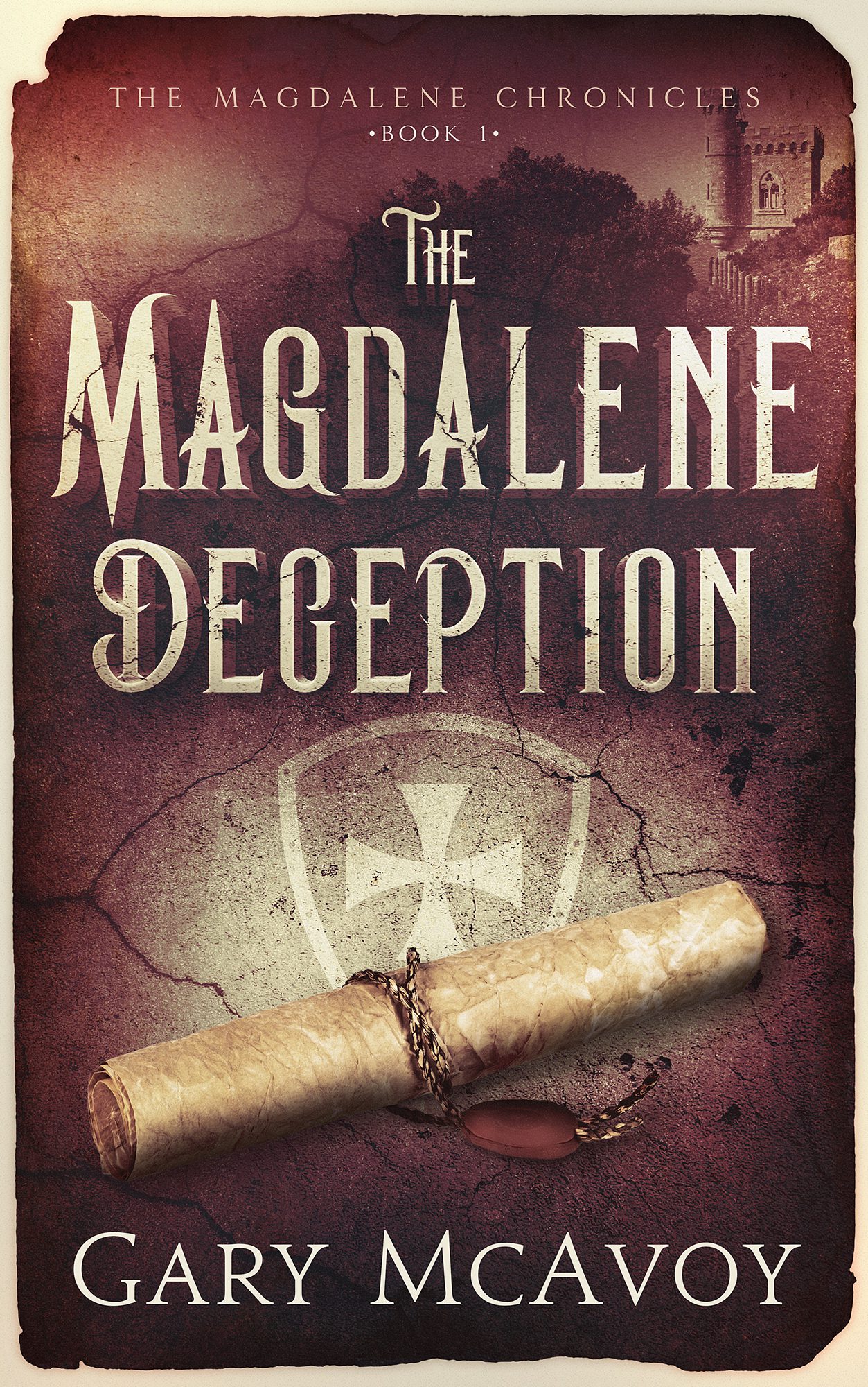 THE MAGDALENE DECEPTION by Gary McAvoy