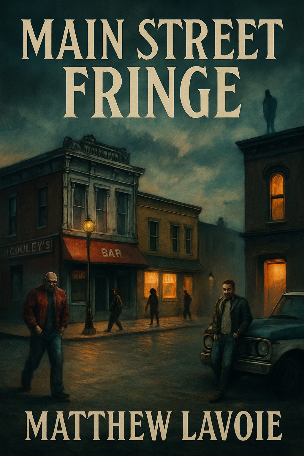 MAIN STREET FRINGE by Matthew Lavoie