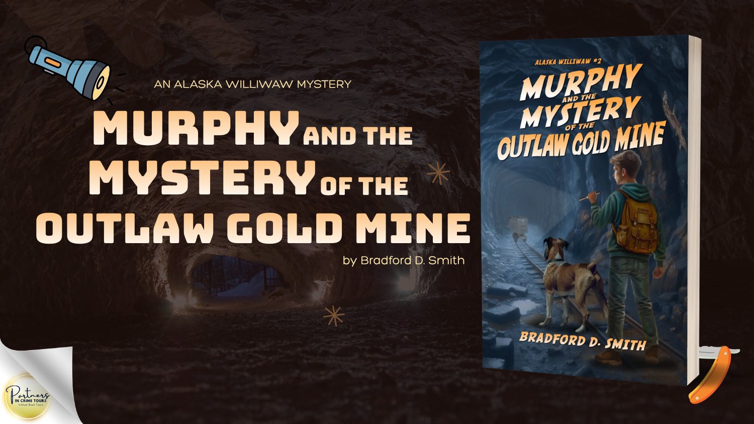 Murphy and the Mystery of the Outlaw Gold Mine by Bradford D. Smith Banner