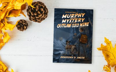 Murphy and the Mystery of the Outlaw Gold Mine by Bradford D. Smith