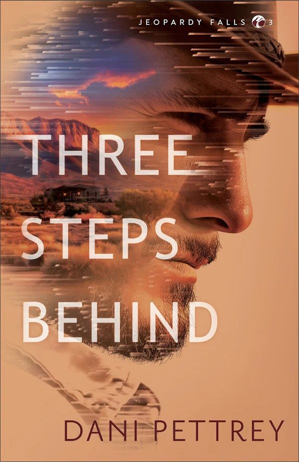 THREE STEPS BEHIND by Dani Pettrey