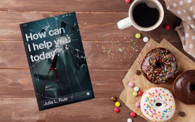 How Can I Help You Today? by Julia L. Rule