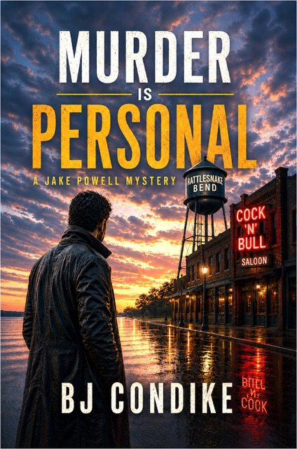 MURDER IS PERSONAL by BJ Condike