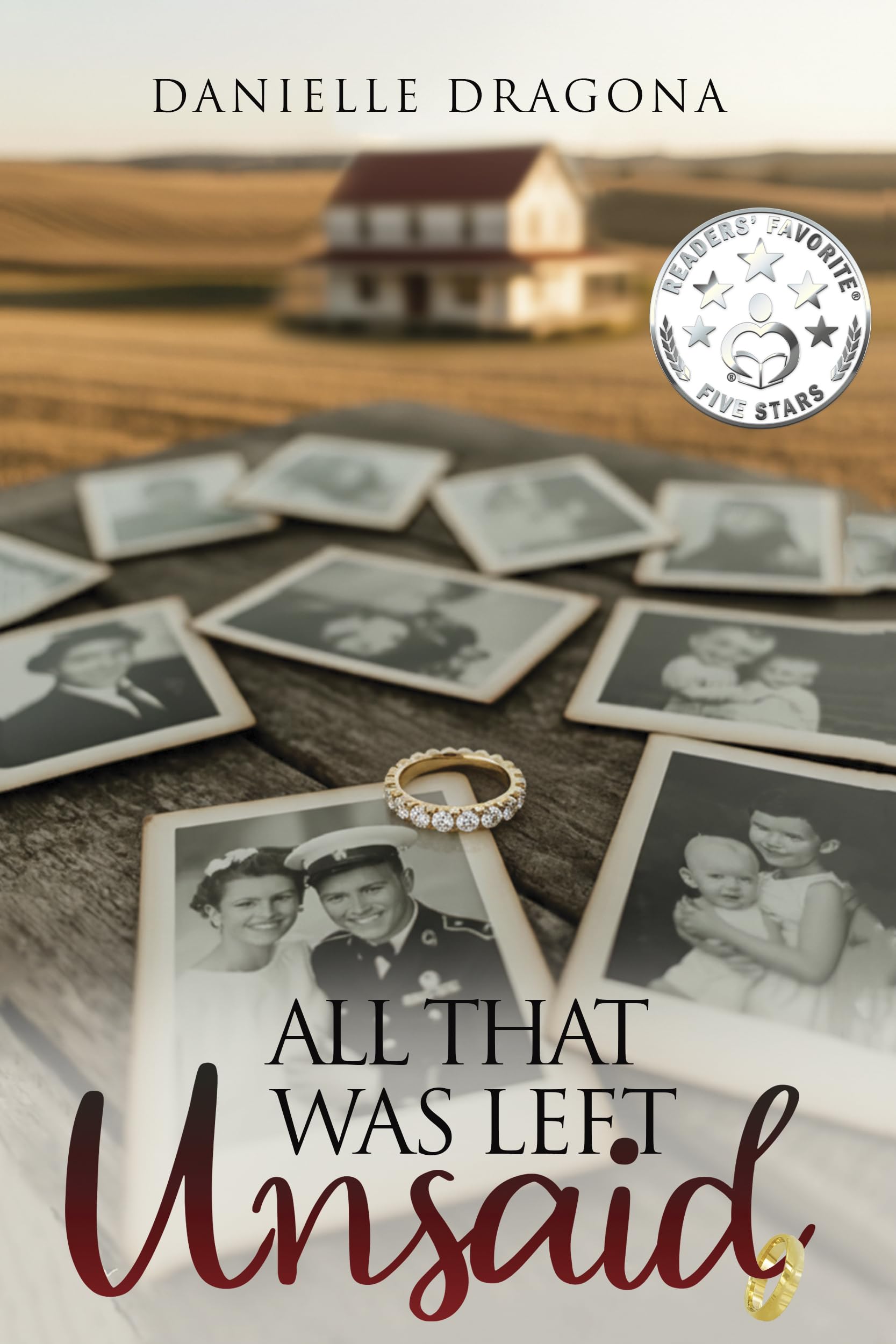 ALL THAT WAS LEFT UNSAID by Danielle Dragona