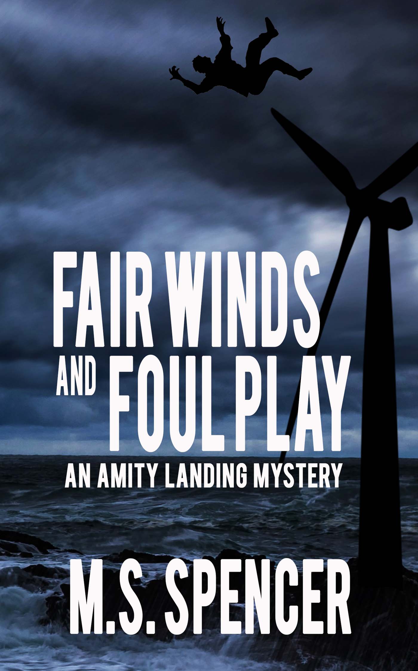 FAIR WINDS AND FOUL PLAY by M. S. Spencer