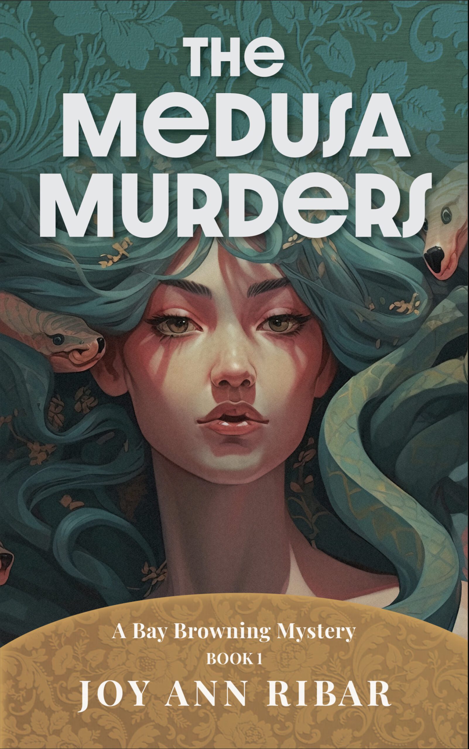 The Medusa Murders by Joy Ann Ribar