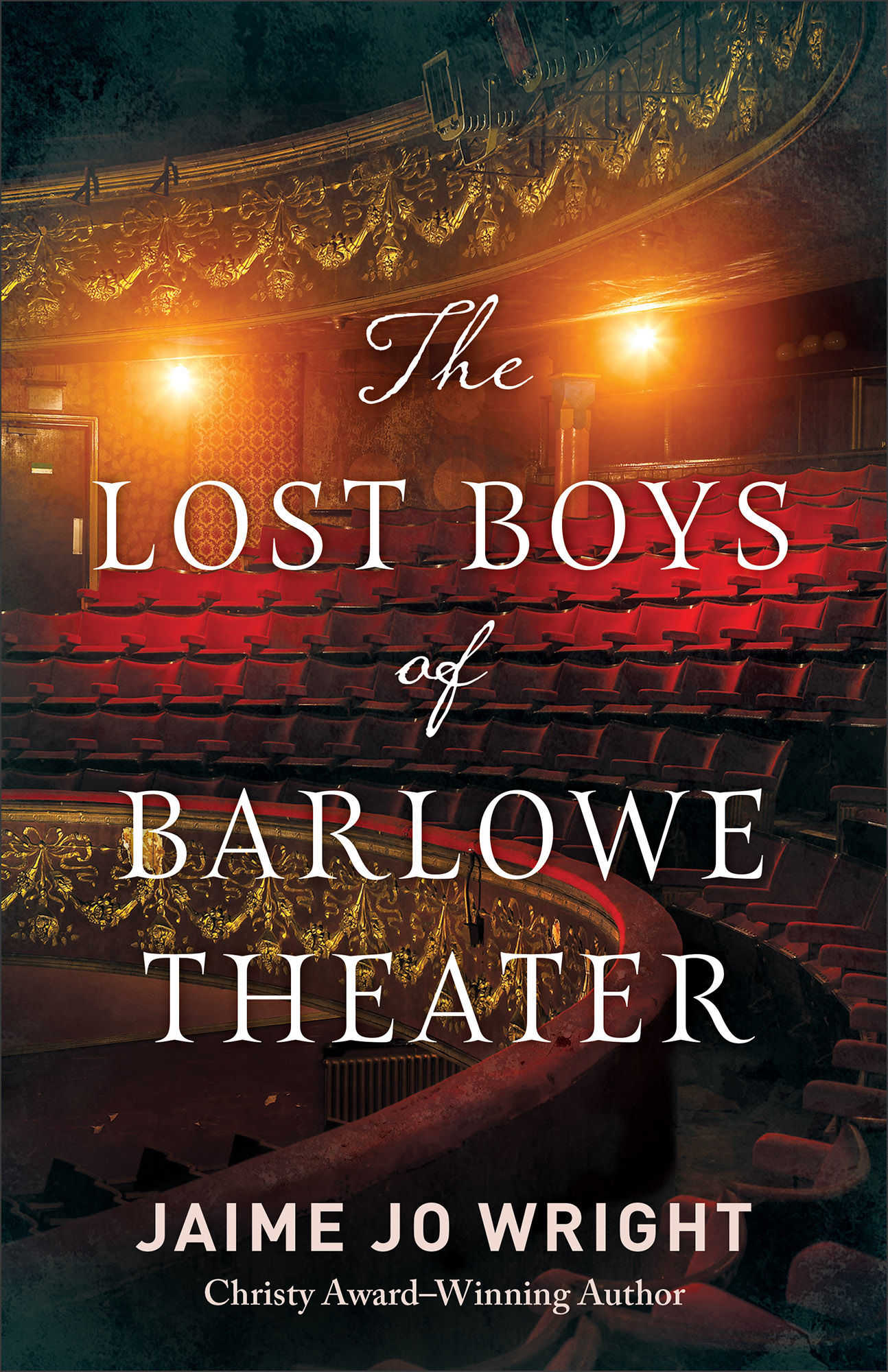 The Lost Boys of Barlowe Theater by Jaime Jo Wright